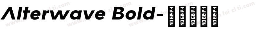 Alterwave Bold字体转换